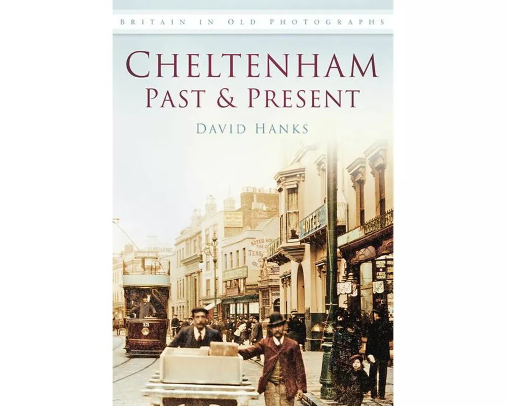 Cheltenham Past and Present
