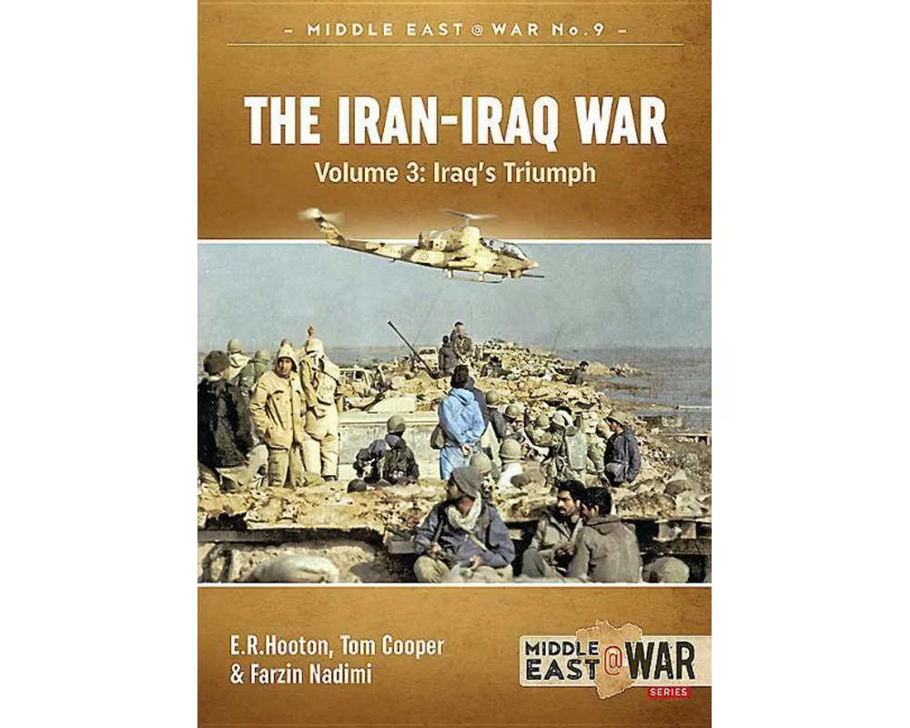 The Iran-Iraq War Volume 3