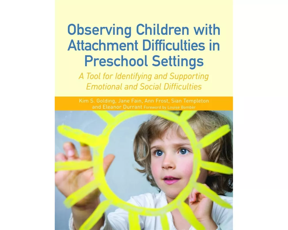 Observing Children with Attachment Difficulties in Preschool Settings