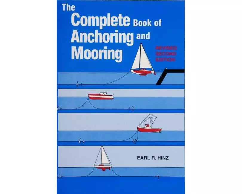 The Complete Book of Anchoring and Mooring