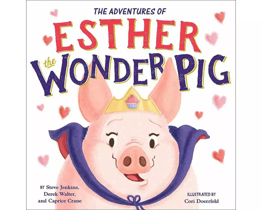 The True Adventures of Esther the Wonder Pig