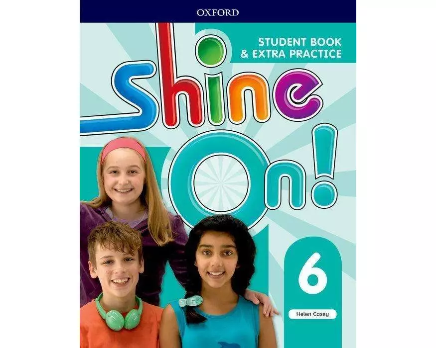 Shine On!: Level 6: Student Book with Extra Practice