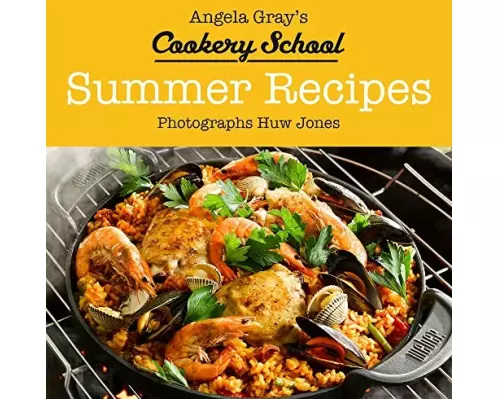 Angela Gray's Cookery School: Summer Recipes