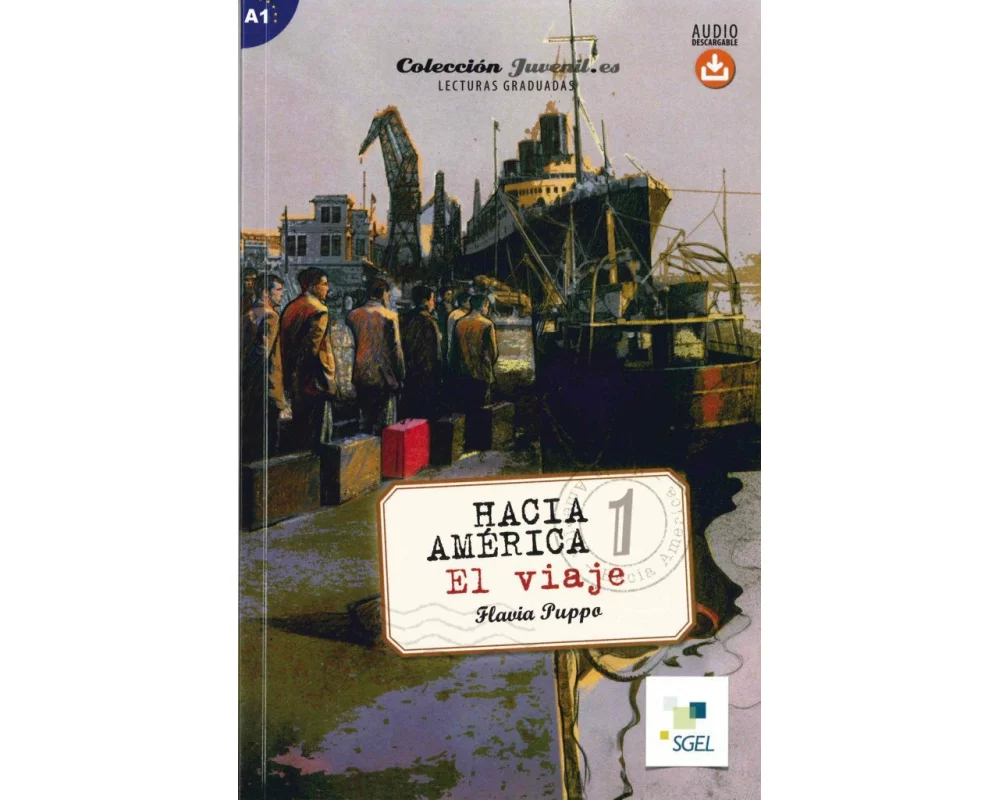 Hacia América 1: El viaje. Lektüre mit Hördateien als Download