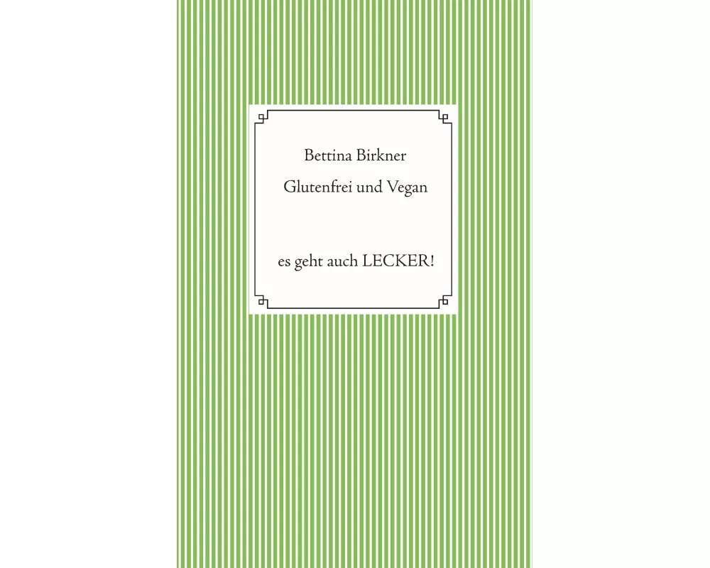 Glutenfrei und vegan