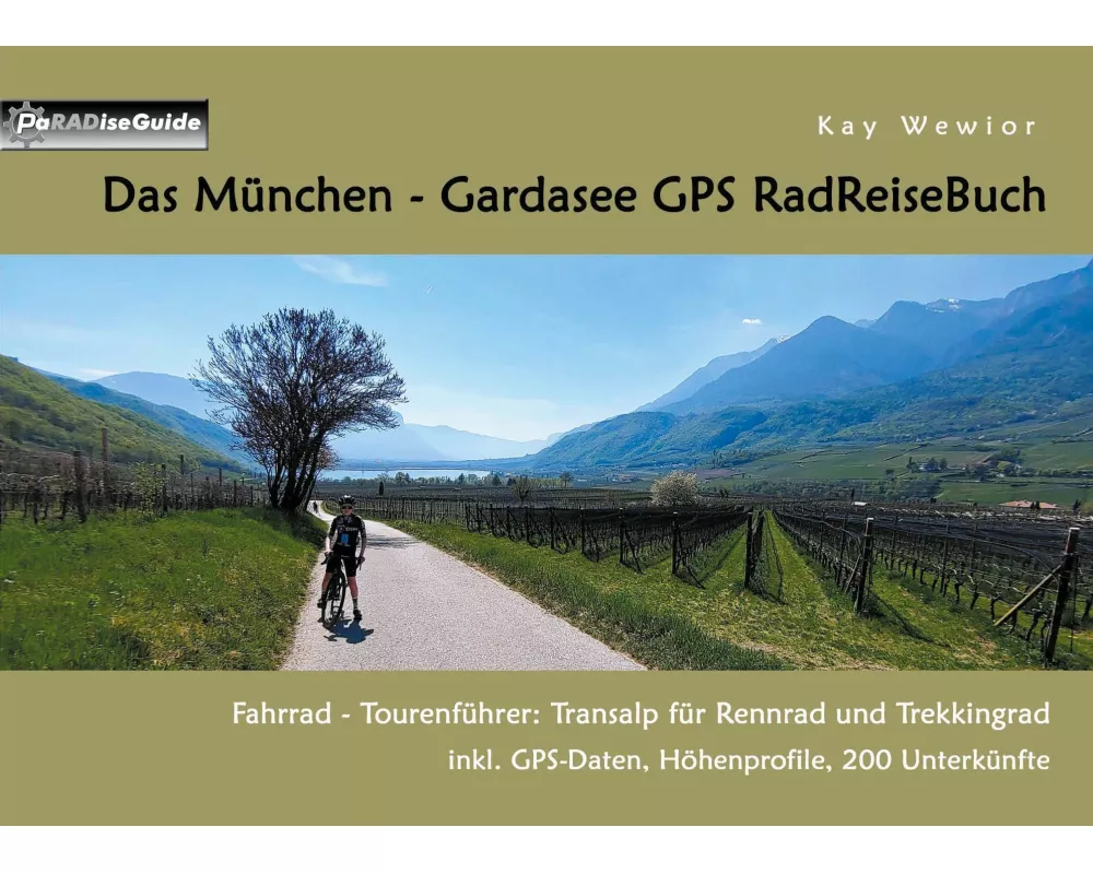 Das München - Gardasee GPS RadReiseBuch