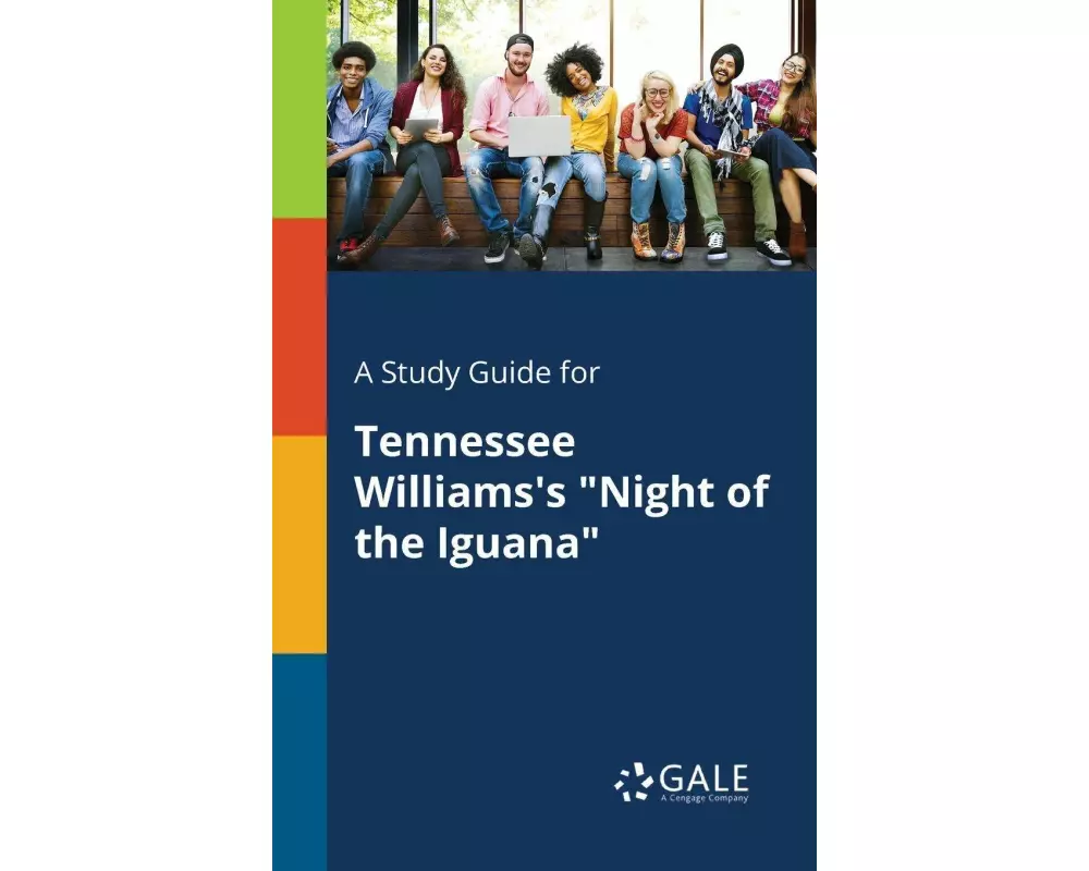 A Study Guide for Tennessee Williams's "Night of the Iguana"