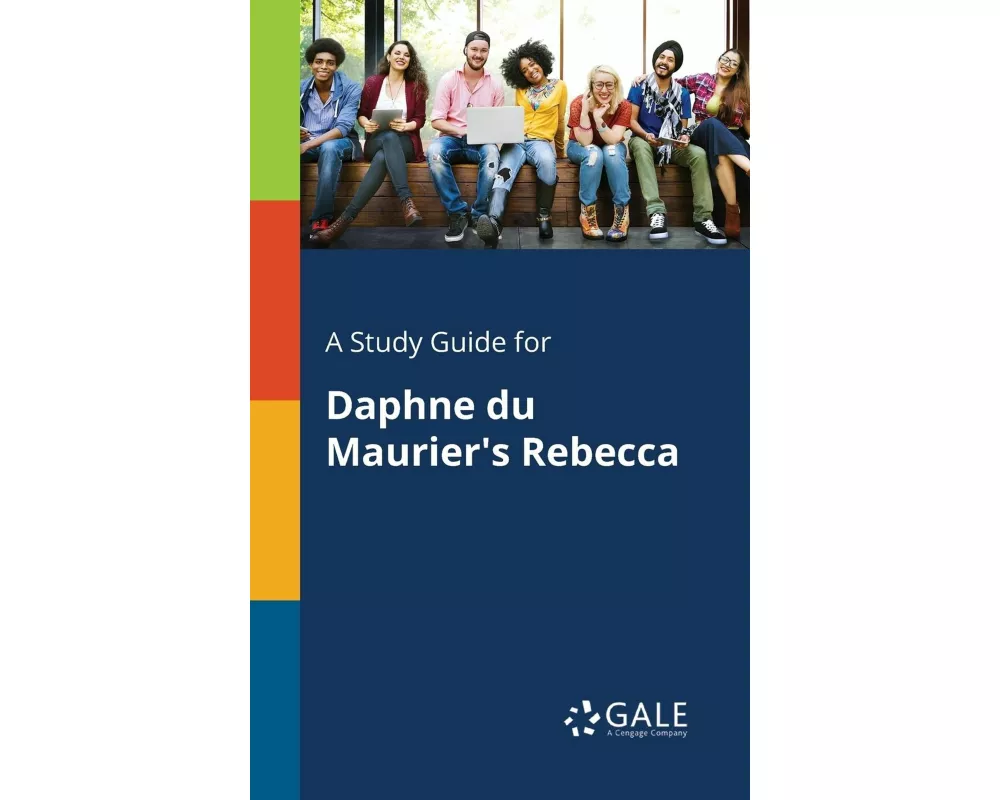 A Study Guide for Daphne Du Maurier's Rebecca