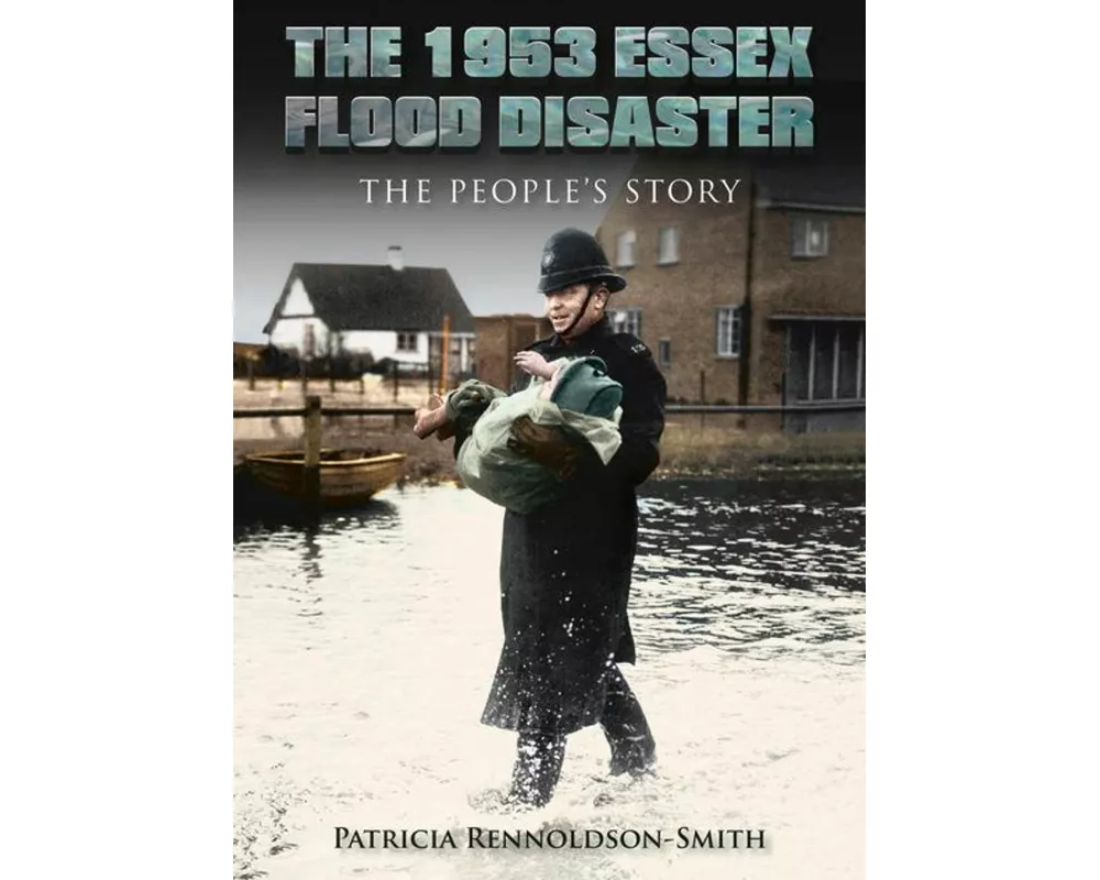The 1953 Essex Flood Disaster