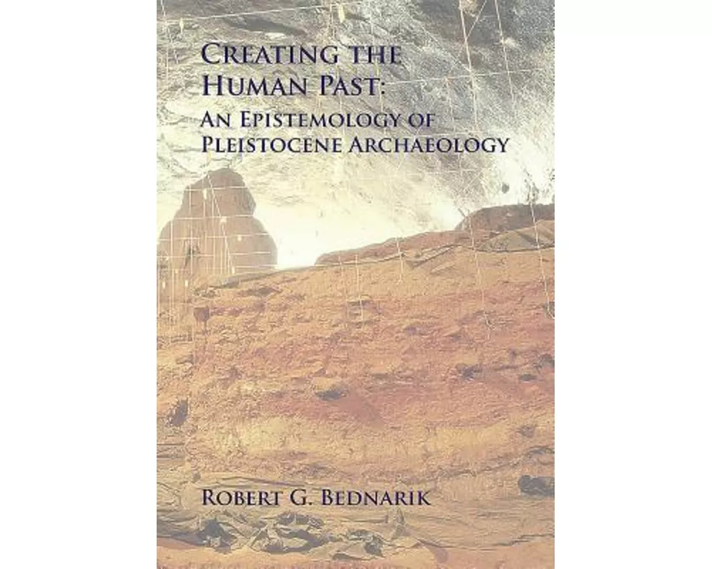 Creating the Human Past