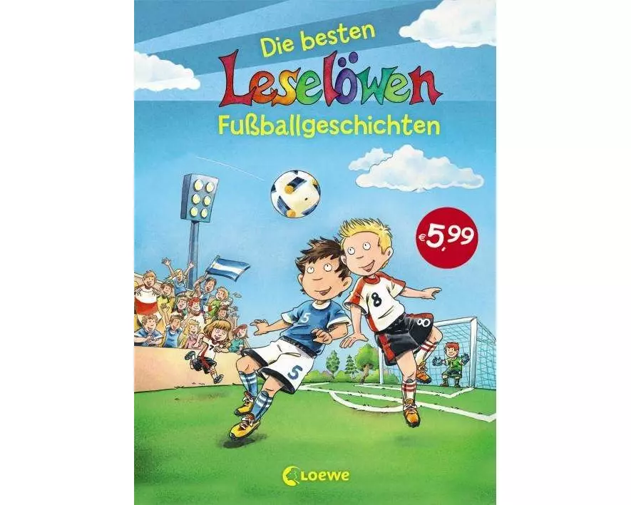 Leselöwen - Das Original - Die besten Leselöwen-Fußballgeschichten