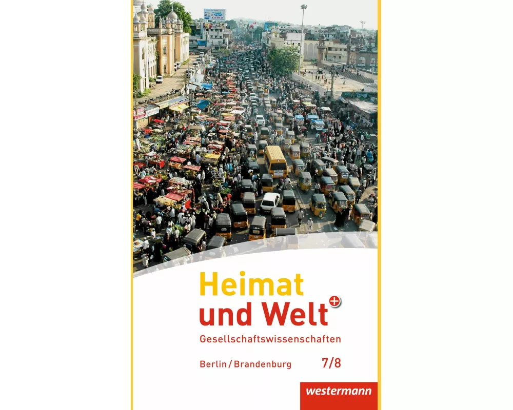 Heimat und Welt Plus - Ausgabe 2017 für die SI in Berlin und Brandenburg