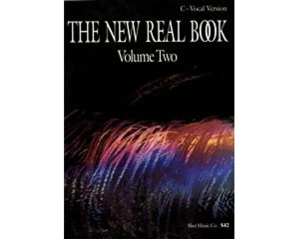 The New Real Book Volume 2 (C Version)