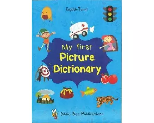 My First Picture Dictionary English-Tamil : Over 1000 Words