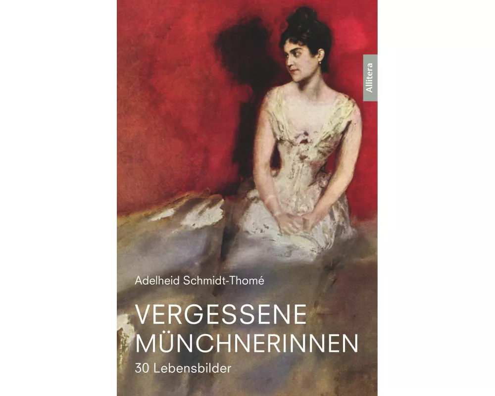 Vergessene Münchnerinnen