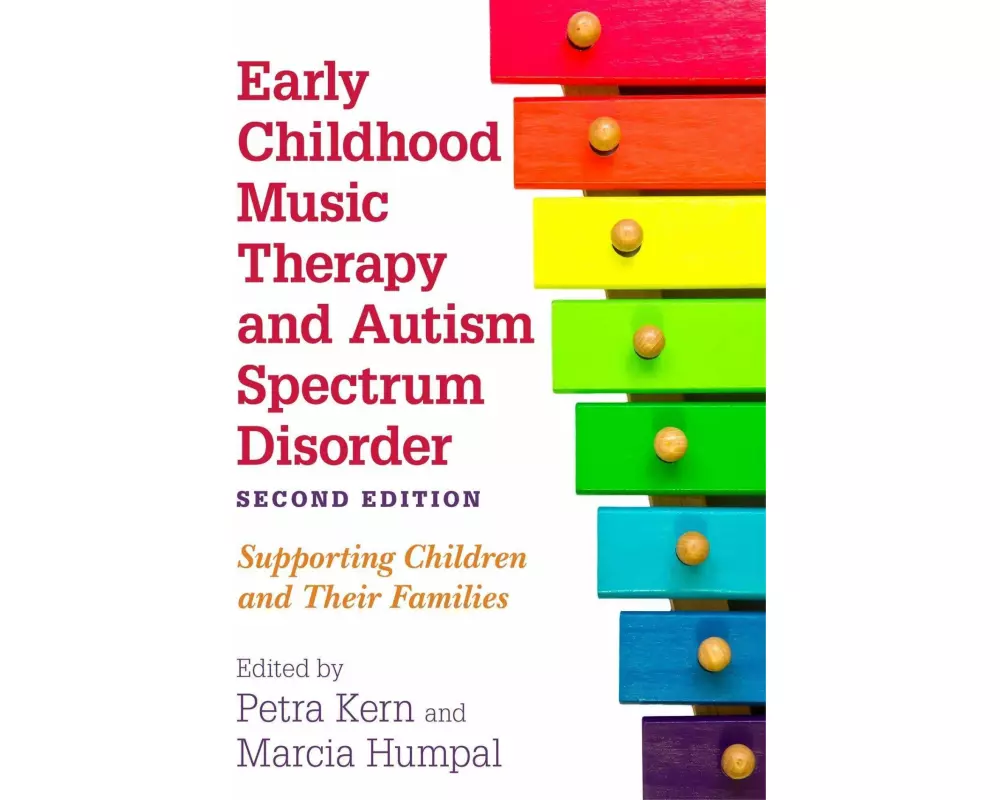 Early Childhood Music Therapy and Autism Spectrum Disorder, Second Edition