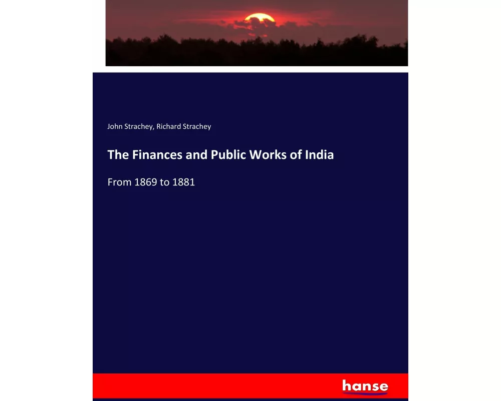 The Finances and Public Works of India