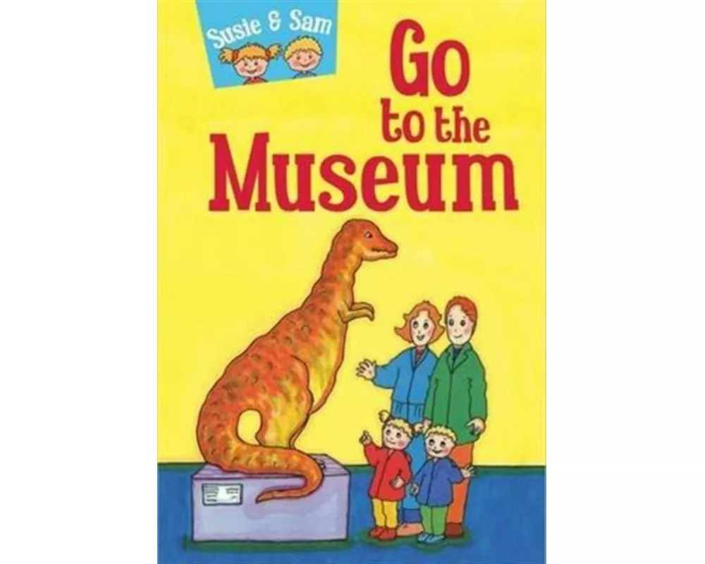 Susie and Sam Go to the Museum