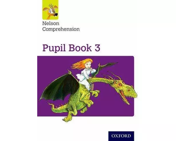Nelson Comprehension: Year 3/Primary 4: Pupil Book 3