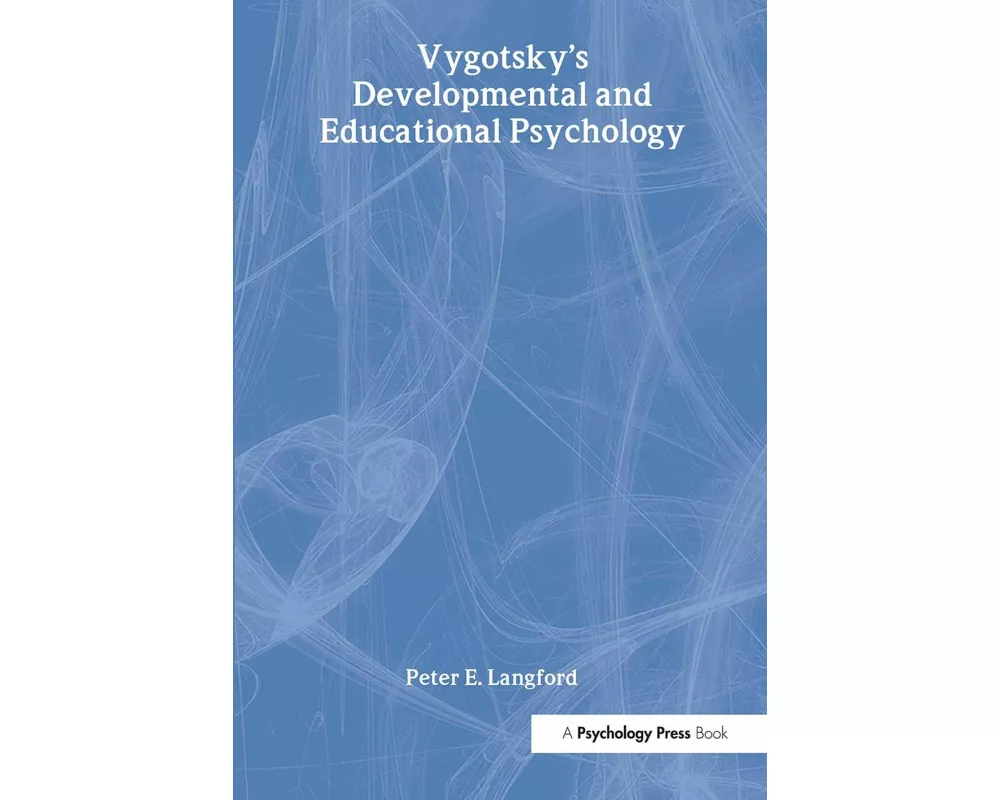 Vygostsky's Developmental and Educational Psychology