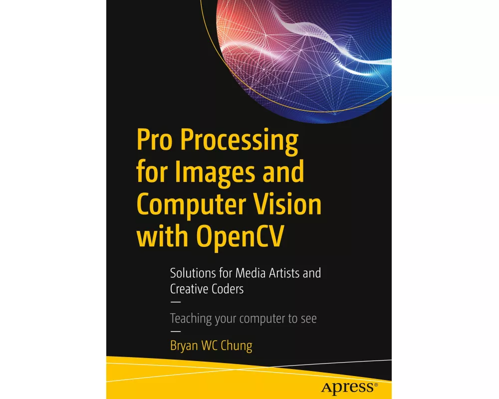 Pro Processing for Images and Computer Vision with OpenCV