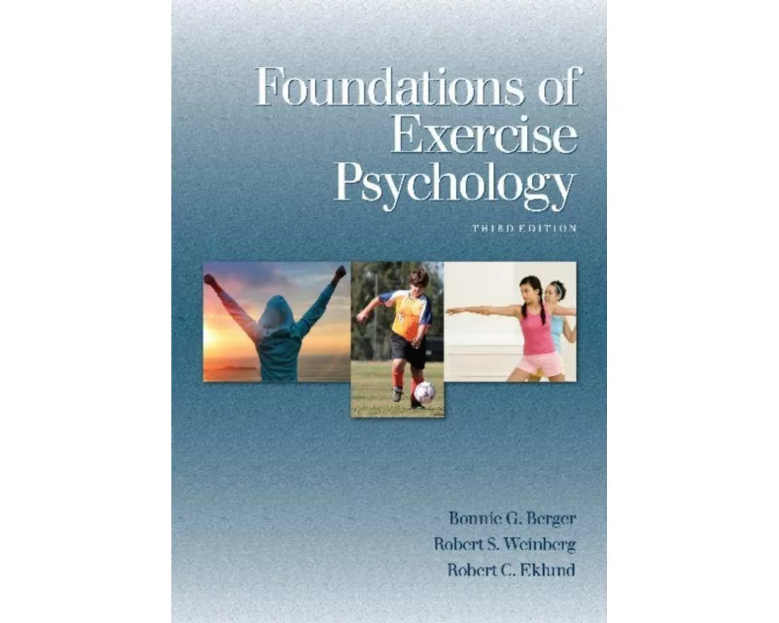 Foundations of Exercise Psychology