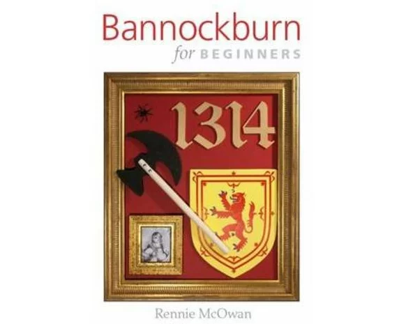 Bannockburn for Beginners