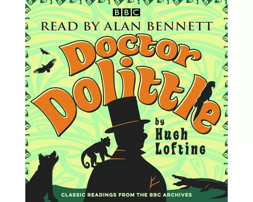 Alan Bennett: Doctor Dolittle Stories