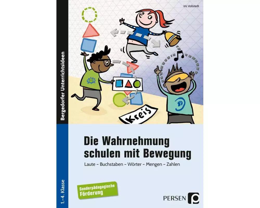 Die Wahrnehmung schulen mit Bewegung