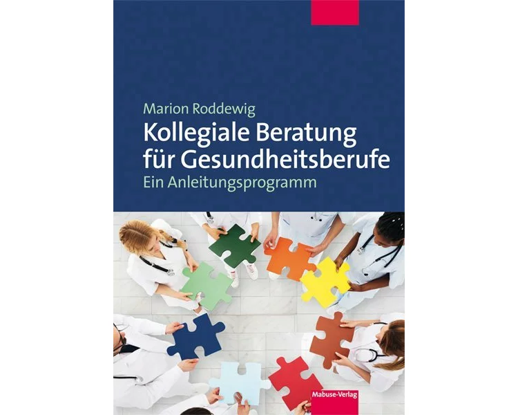 Kollegiale Beratung für Gesundheitsberufe