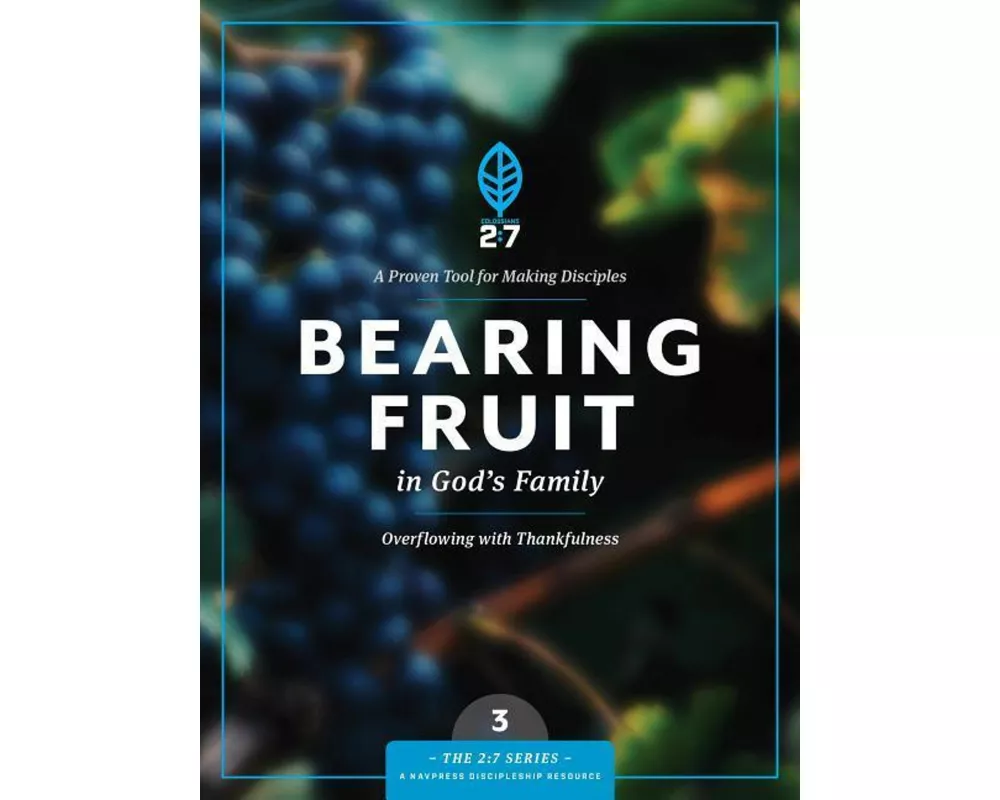 Bearing Fruit in God's Family