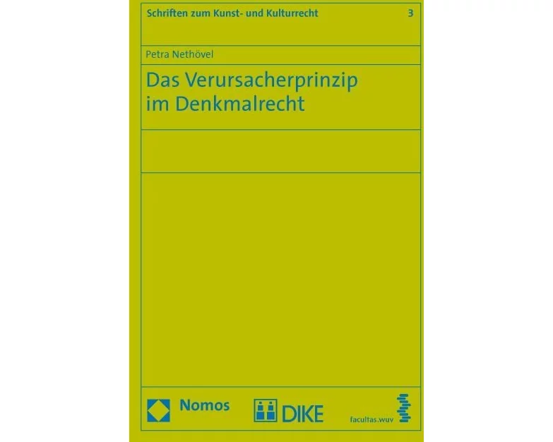 Das Verursacherprinzip im Denkmalrecht