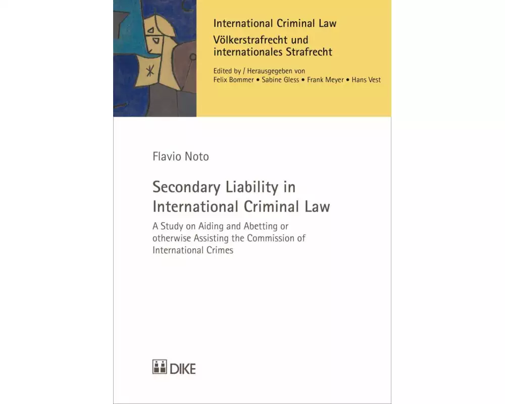 Secondary Liability in International Criminal Law