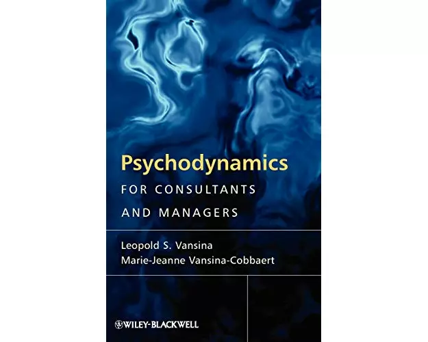 Psychodynamics for Consultants and Managers