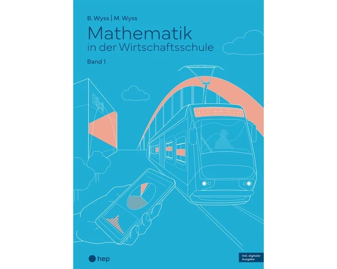 Mathematik in der Wirtschaftsschule - Band 1
