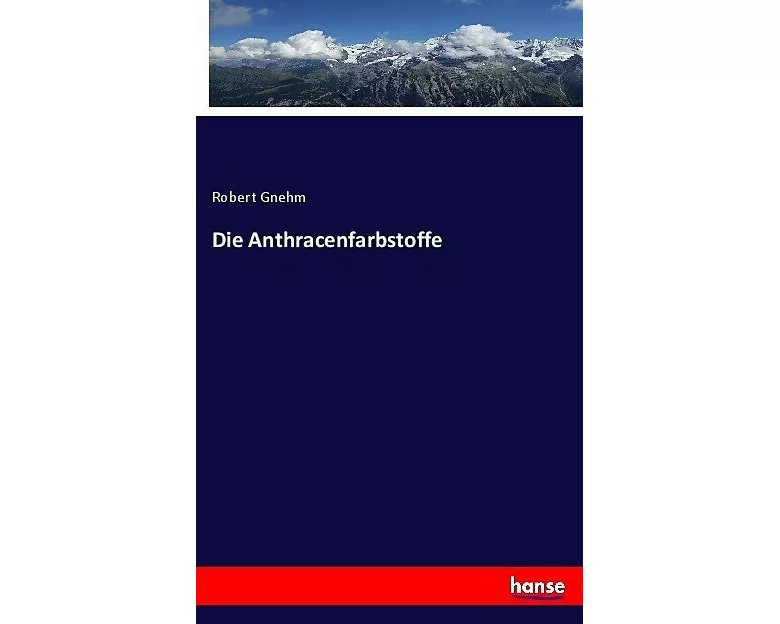 Die Anthracenfarbstoffe