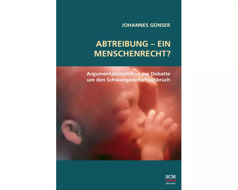 Abtreibung - ein Menschenrecht?