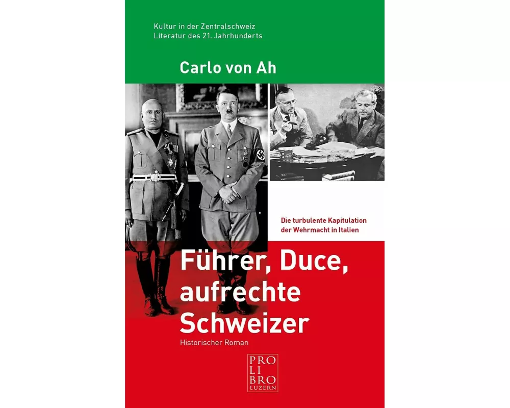 Führer, Duce, aufrechte Schweizer