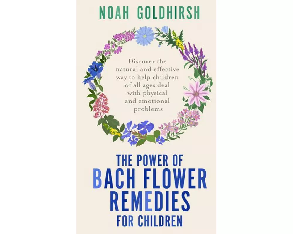 The Power of Bach Flower Remedies for Children