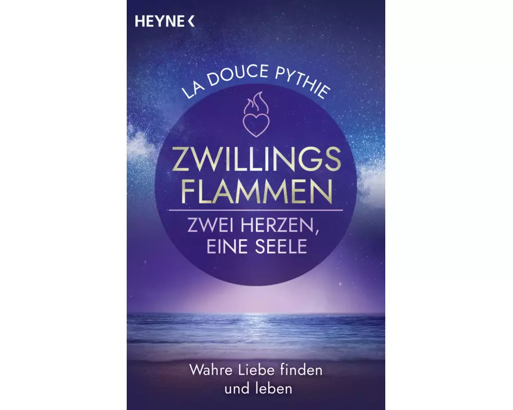 Zwillingsflammen – Zwei Herzen, eine Seele