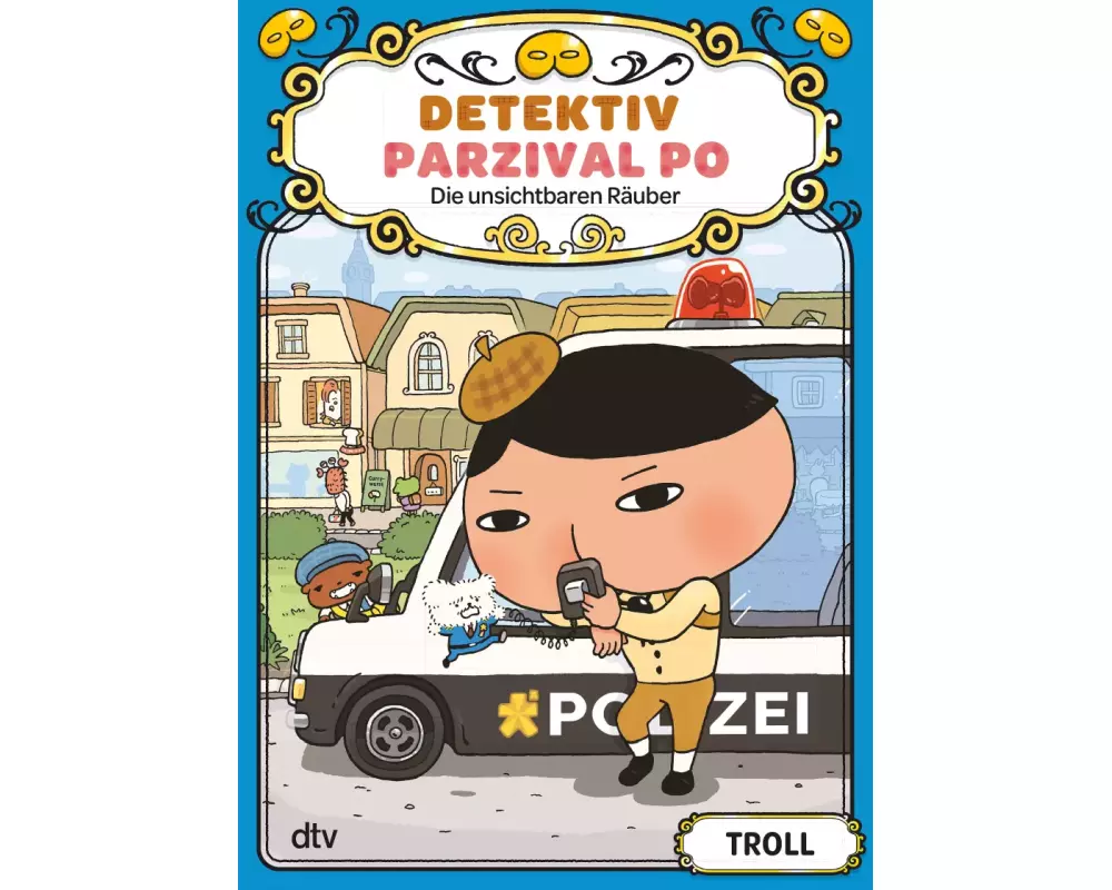 Detektiv Parzival Po (3) - Die unsichtbaren Räuber