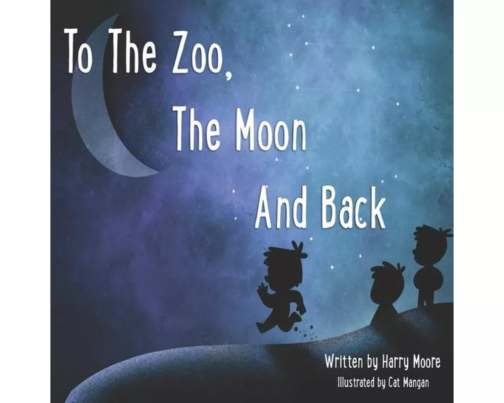 To The Zoo, The Moon And Back