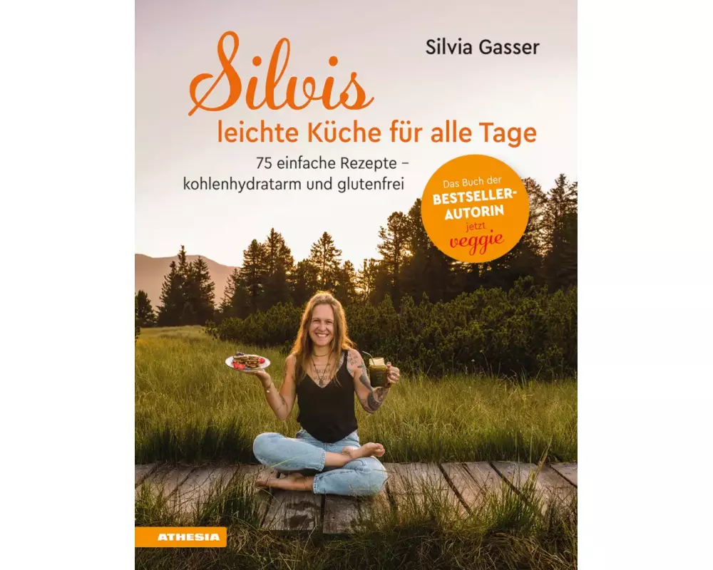 Silvis leichte Küche für alle Tage