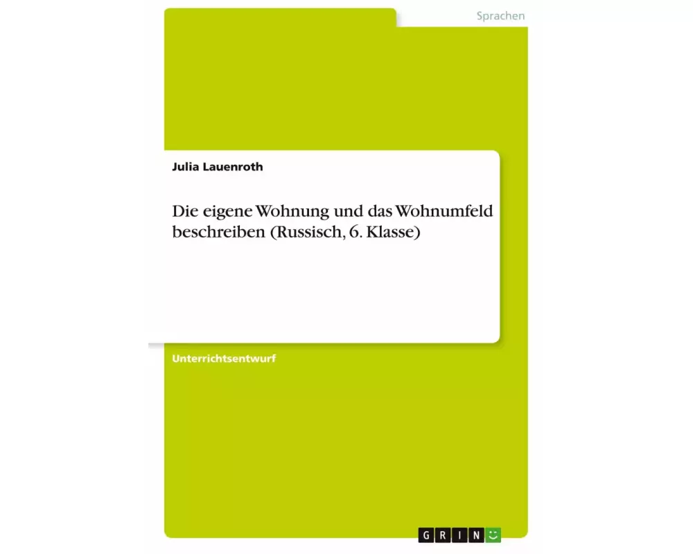 Die eigene Wohnung und das Wohnumfeld beschreiben (Russisch, 6. Klasse)