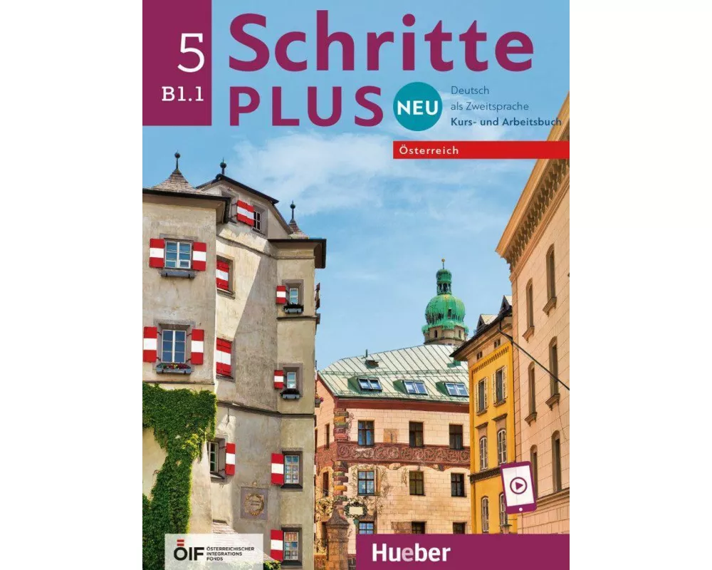 Schritte plus Neu 5 - Österreich. Kursbuch und Arbeitsbuch mit Audios online