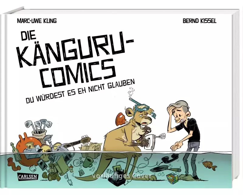 Die Känguru-Comics 2: Du würdest es EH nicht glauben