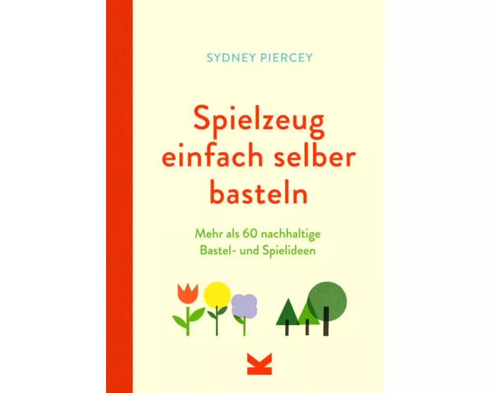 Spielzeug einfach selber basteln