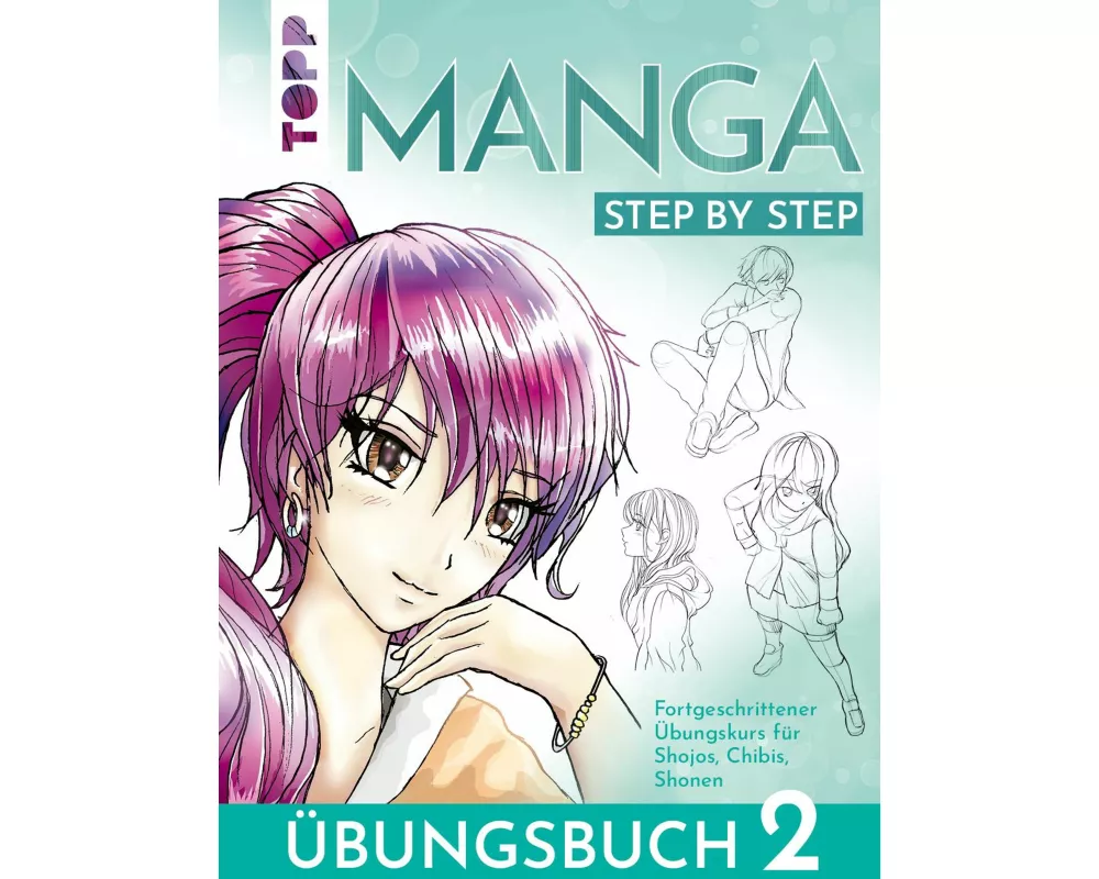 Manga Step by Step Übungsbuch 2