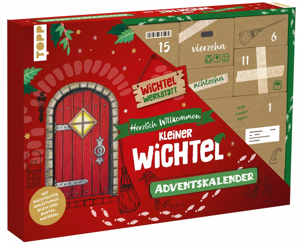 Herzlich Willkommen, kleiner Wichtel - Adventskalender. Mit Wichteltür, Bastelmaterial und Anleitungsbuch