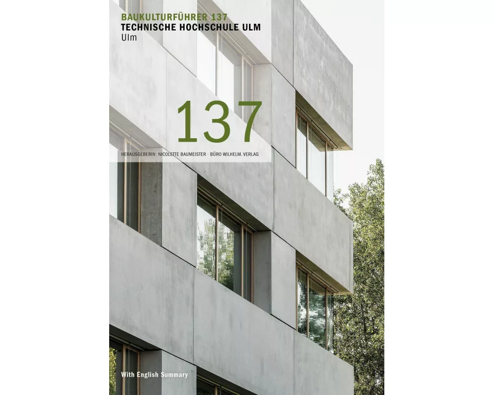 Baukulturführer 137 - Technische Hochschule Ulm
